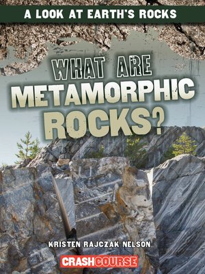 cover image of What Are Metamorphic Rocks?